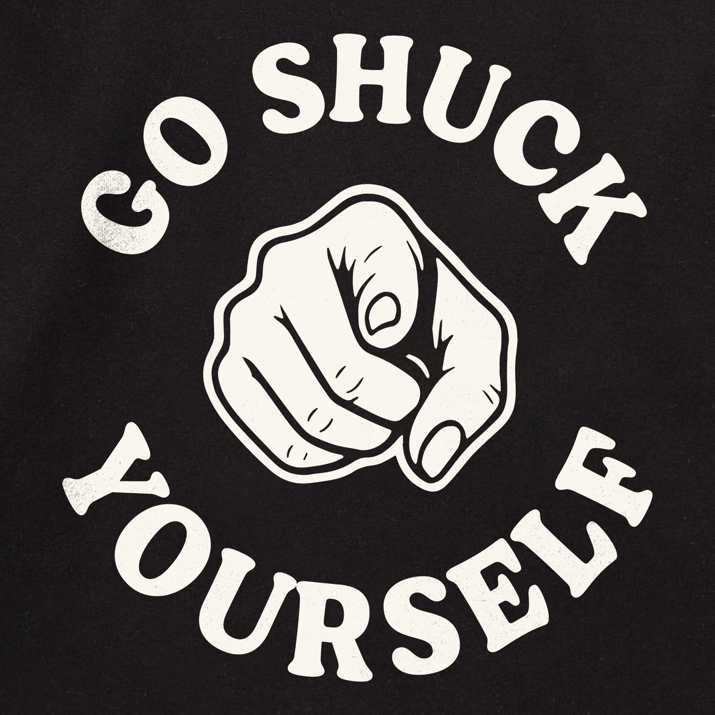 Unisex Go Shuck Yourself Crewneck
