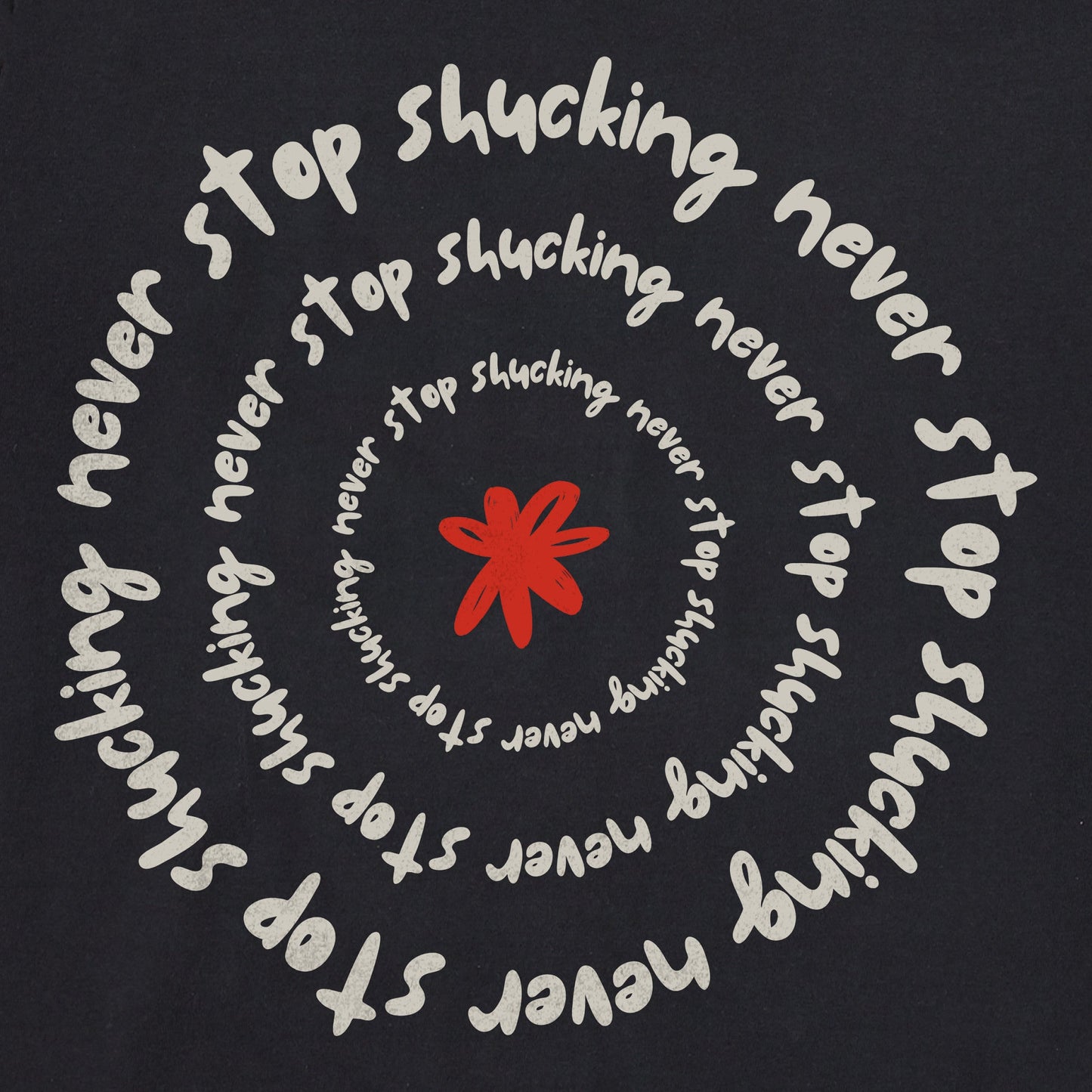 Men's Never Stop Shucking Long Sleeve